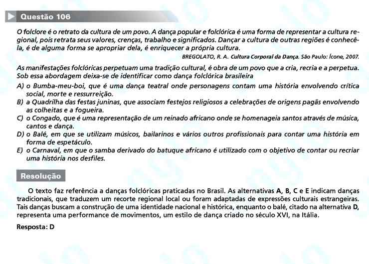 Enem 2010: Quest&atilde;o 106  &ndash; Linguagens e C&oacute;digos (prova amarela)