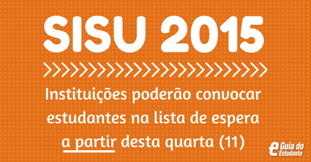 Universidades começam convocações da lista de espera do Sisu a partir desta quarta-feira (11)