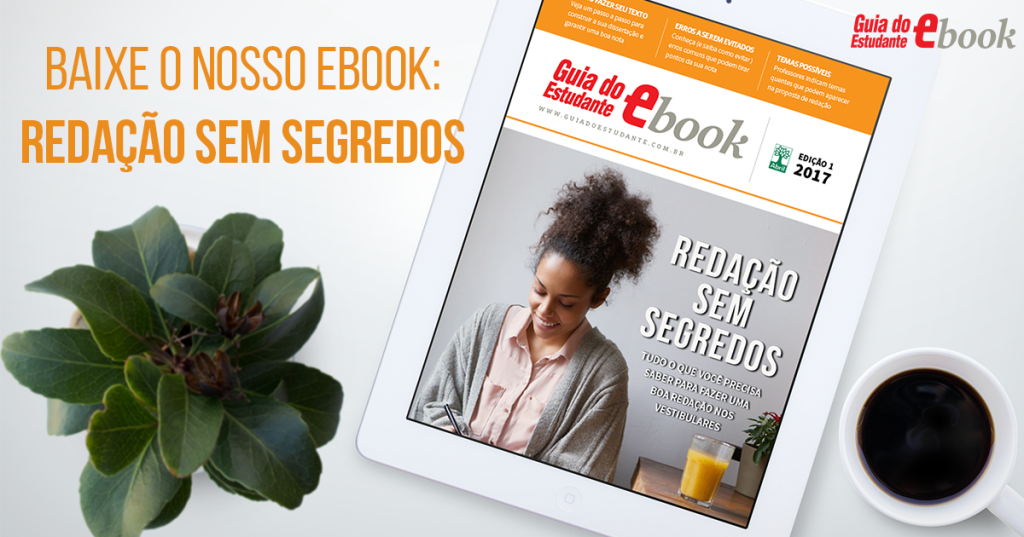 Baixe o e-book “Redação sem segredos” do Guia do Estudante