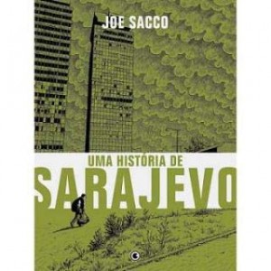 Quatro HQs de Joe Sacco para voc&ecirc; conhecer