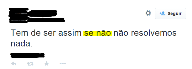 “Senão” ou “se não”?