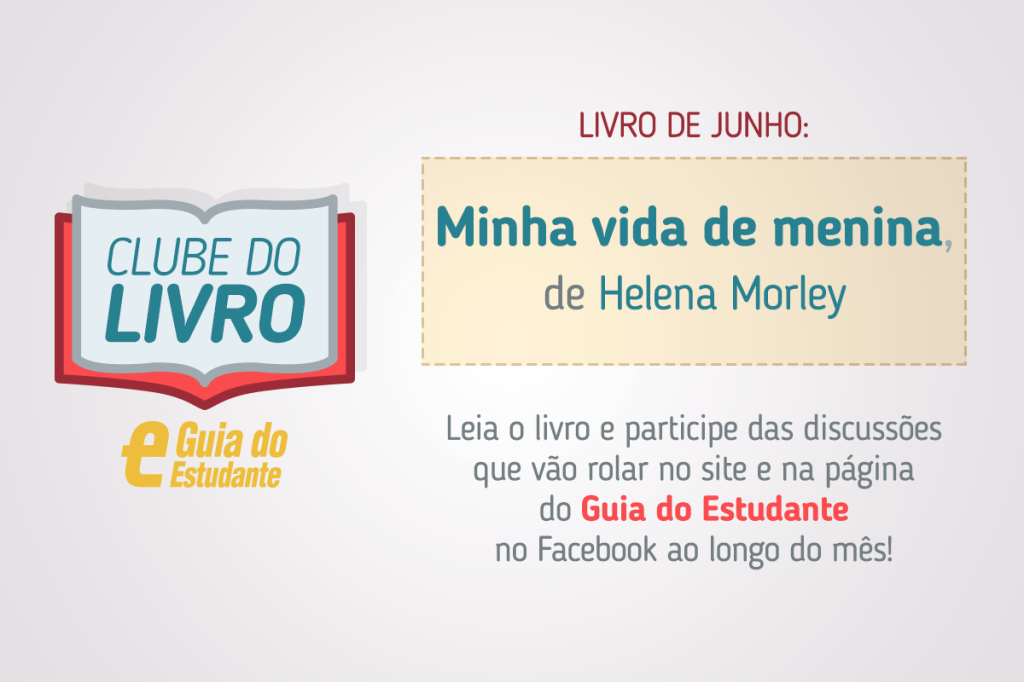 Clube do Livro GE: “Minha vida de menina”