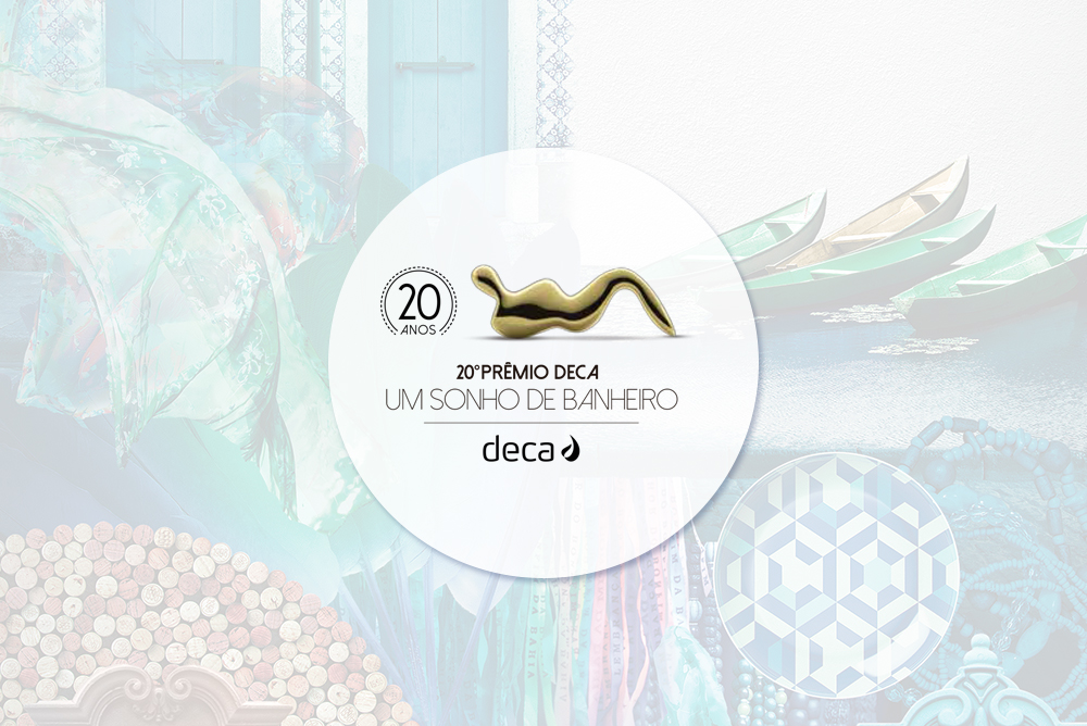 20º Prêmio Deca: Um Sonho de Banheiro acontece hoje!